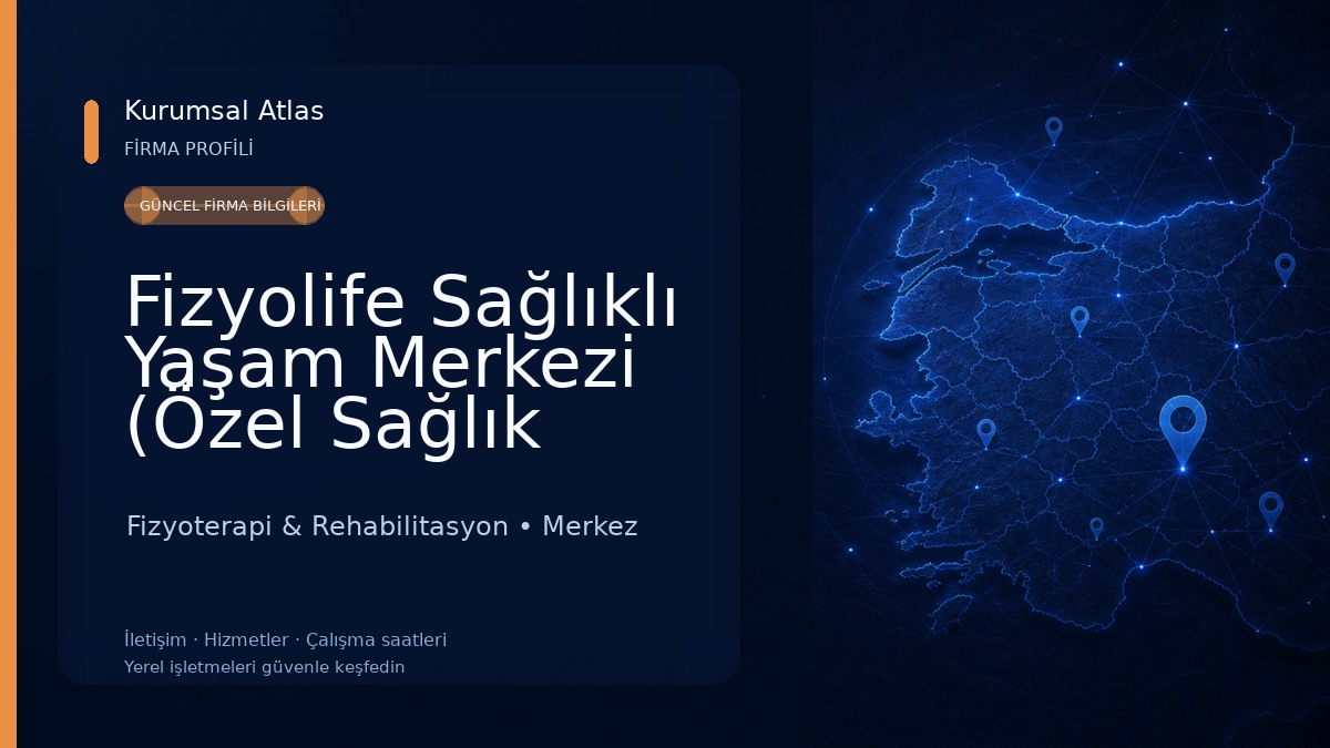 Fizyolife Sağlıklı Yaşam Merkezi (Özel Sağlık Meslek Hizmet Birirmi Fzt.Melike Şimşek