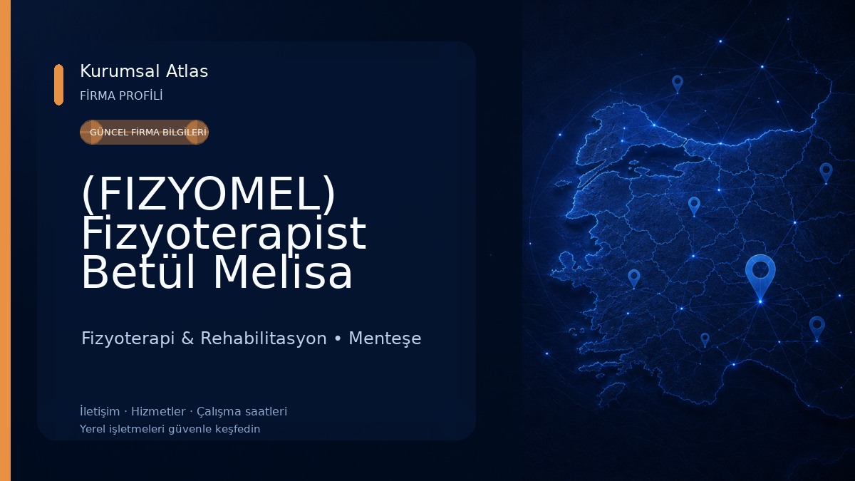 (FIZYOMEL) Fizyoterapist Betül Melisa Gündoğdu Fizyoterapi & Rehabilitasyon