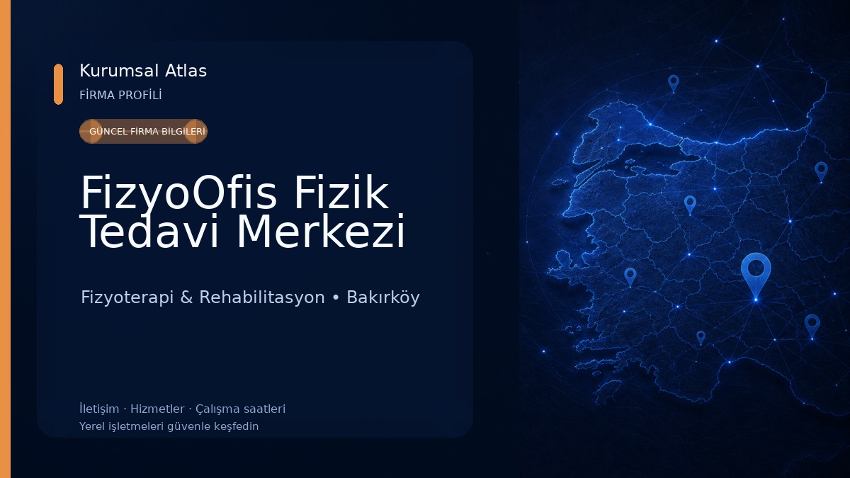 FizyoOfis Fizik Tedavi Merkezi Fizyoterapi & Rehabilitasyon