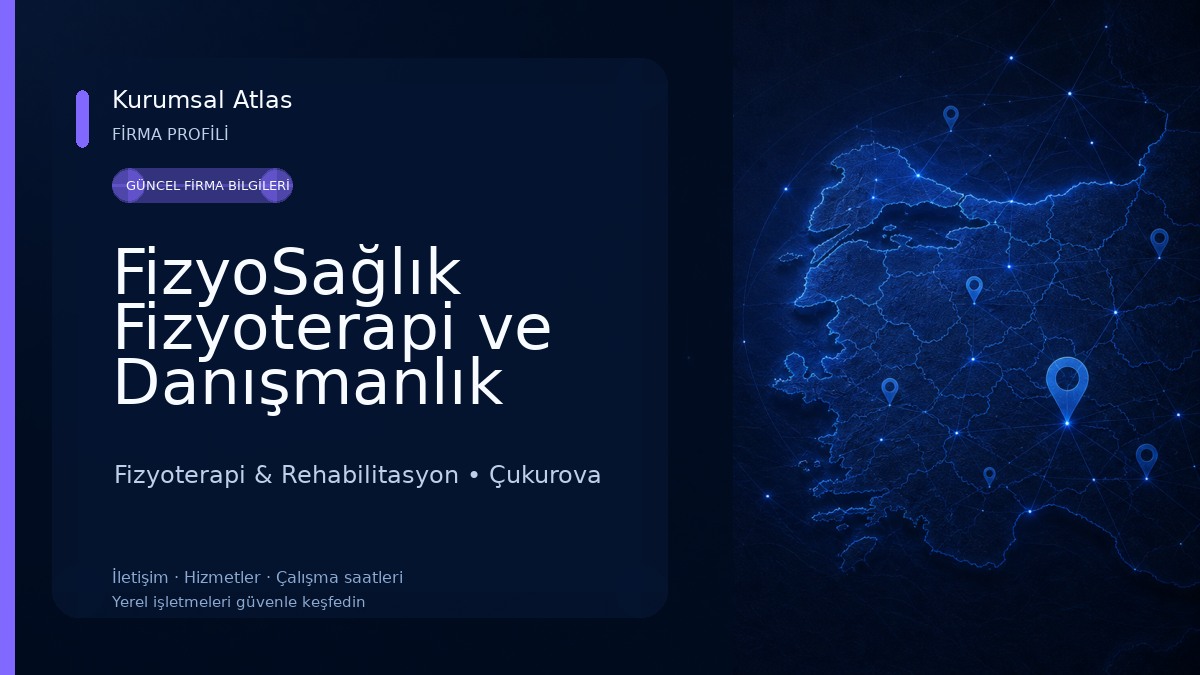 FizyoSağlık Fizyoterapi ve Danışmanlık Merkezi / Fzt.Seda GÜL Fizyoterapi & Rehabilitasyon