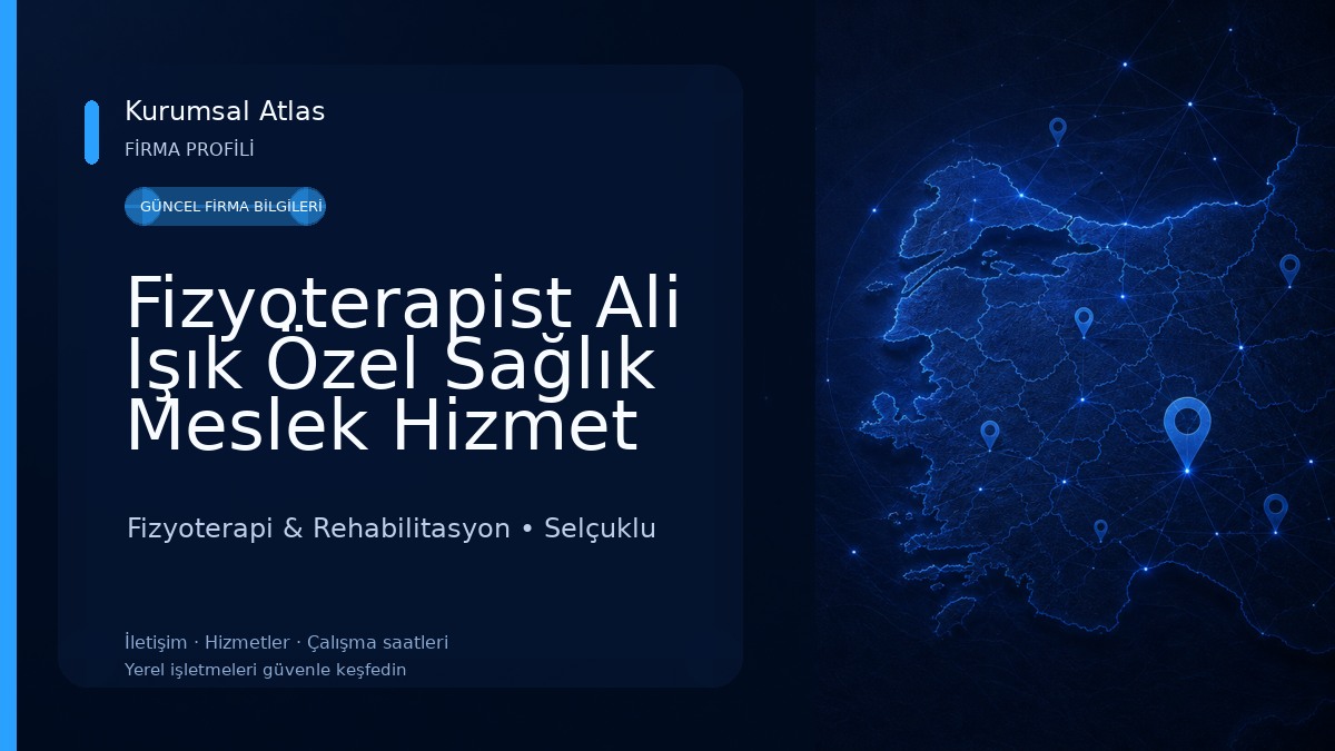 Fizyoterapist Ali Işık Özel Sağlık Meslek Hizmet Birimi 