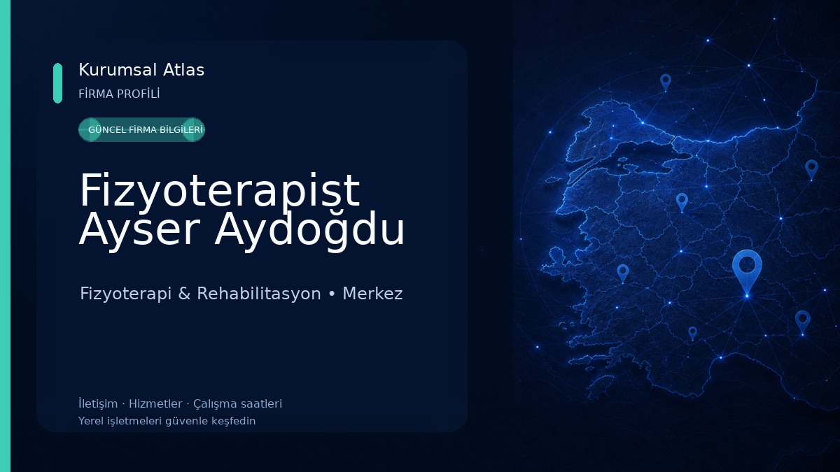 Fizyoterapist Ayser Aydoğdu Fizyoterapi & Rehabilitasyon