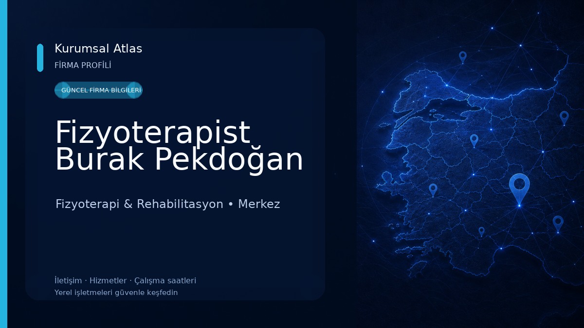 Fizyoterapist Burak Pekdoğan Fizyoterapi & Rehabilitasyon