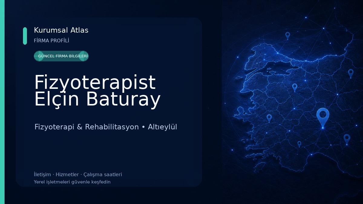 Fizyoterapist Elçin Baturay Fizyoterapi & Rehabilitasyon