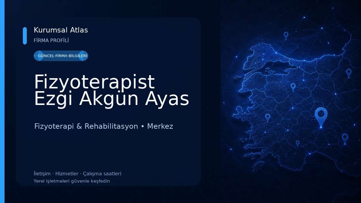 Fizyoterapist Ezgi Akgün Ayas Fizyoterapi & Rehabilitasyon