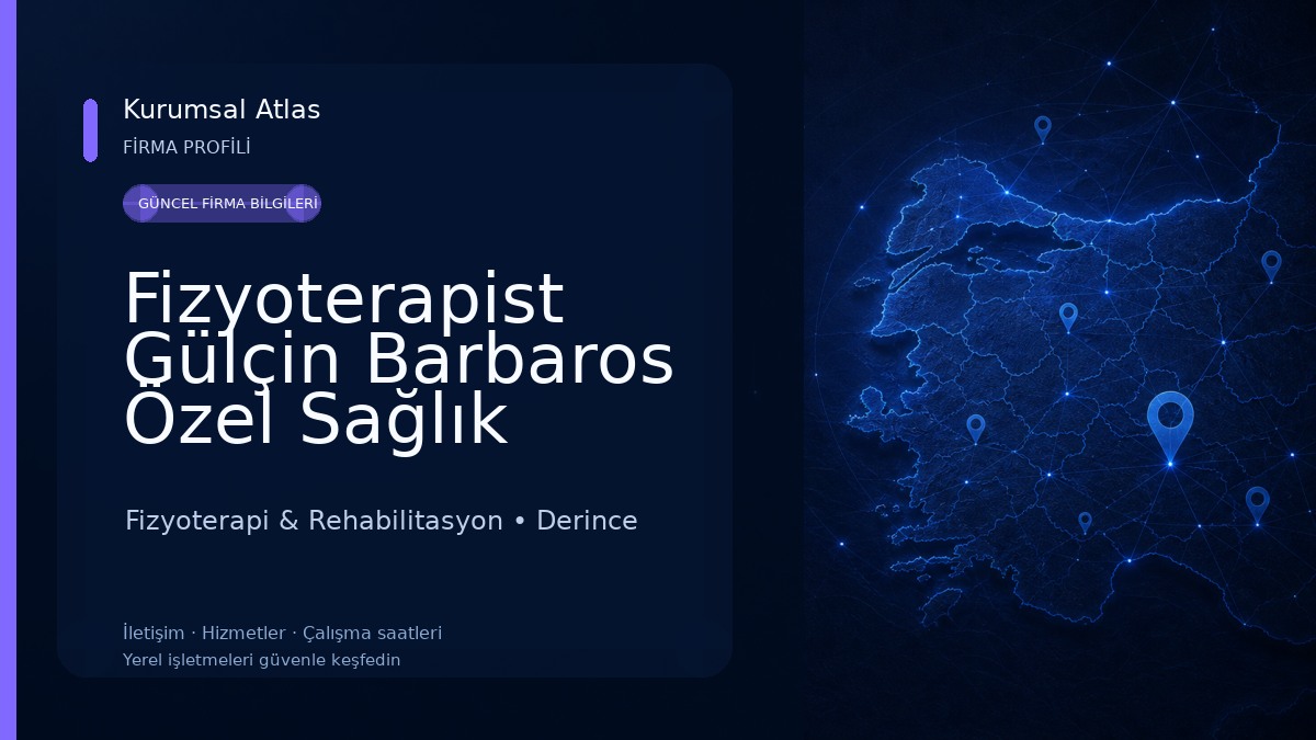 Fizyoterapist Gülçin Barbaros Özel Sağlık Meslek Hizmet Birimi Fizyoterapi & Rehabilitasyon