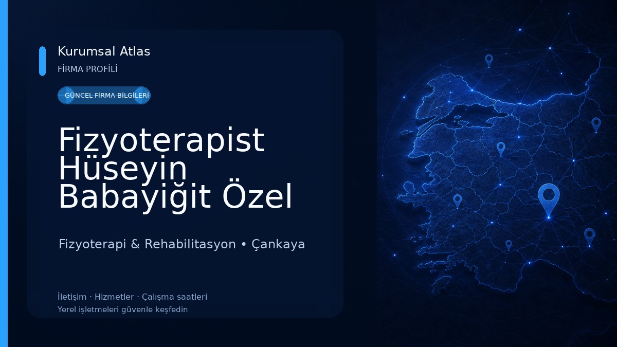 Fizyoterapist Hüseyin Babayiğit Özel Sağlık Meslek Hizmet Birimi Fizyoterapi & Rehabilitasyon