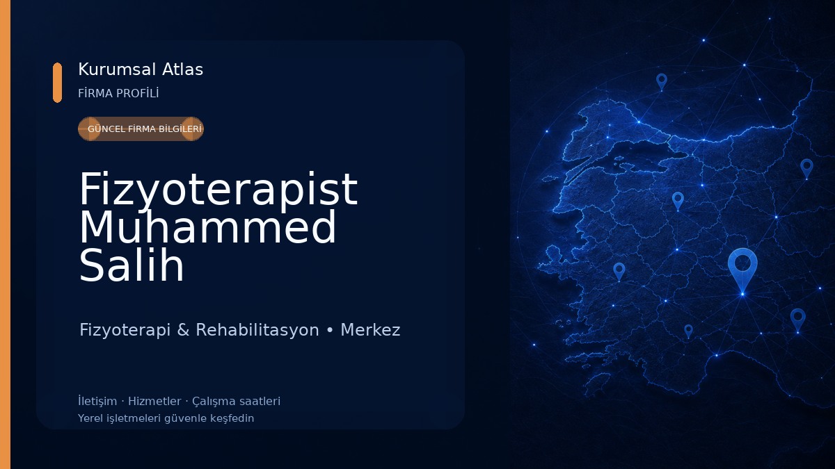 Fizyoterapist Muhammed Salih GÜDÜCÜLER Özel Sağlık Meslek Hizmet Birimi Fizyoterapi & Rehabilitasyon