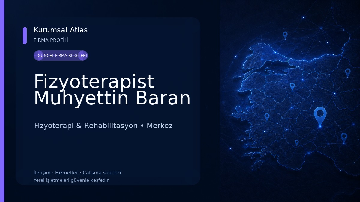Fizyoterapist Muhyettin Baran Fizyoterapi & Rehabilitasyon
