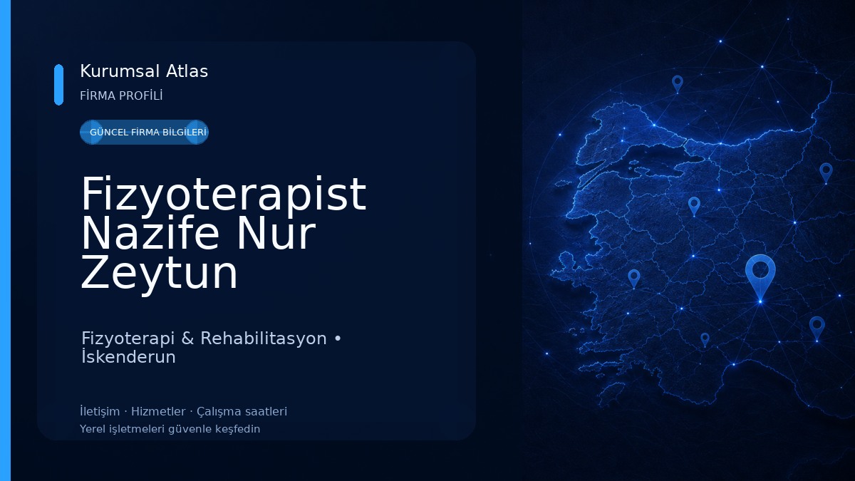 Fizyoterapist Nazife Nur Zeytun Danışmanlık Fizyoterapi & Rehabilitasyon