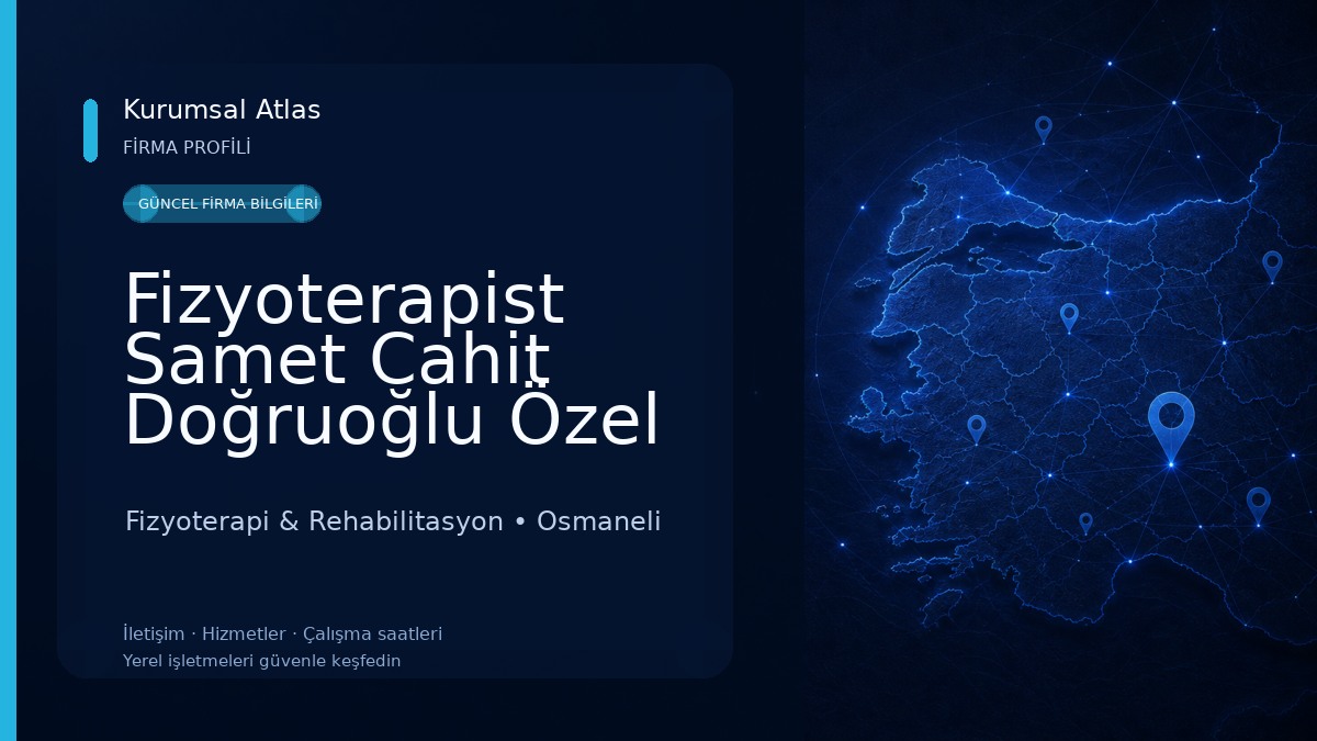 Fizyoterapist Samet Cahit Doğruoğlu Özel Sağlık Meslek Hizmet Birimi