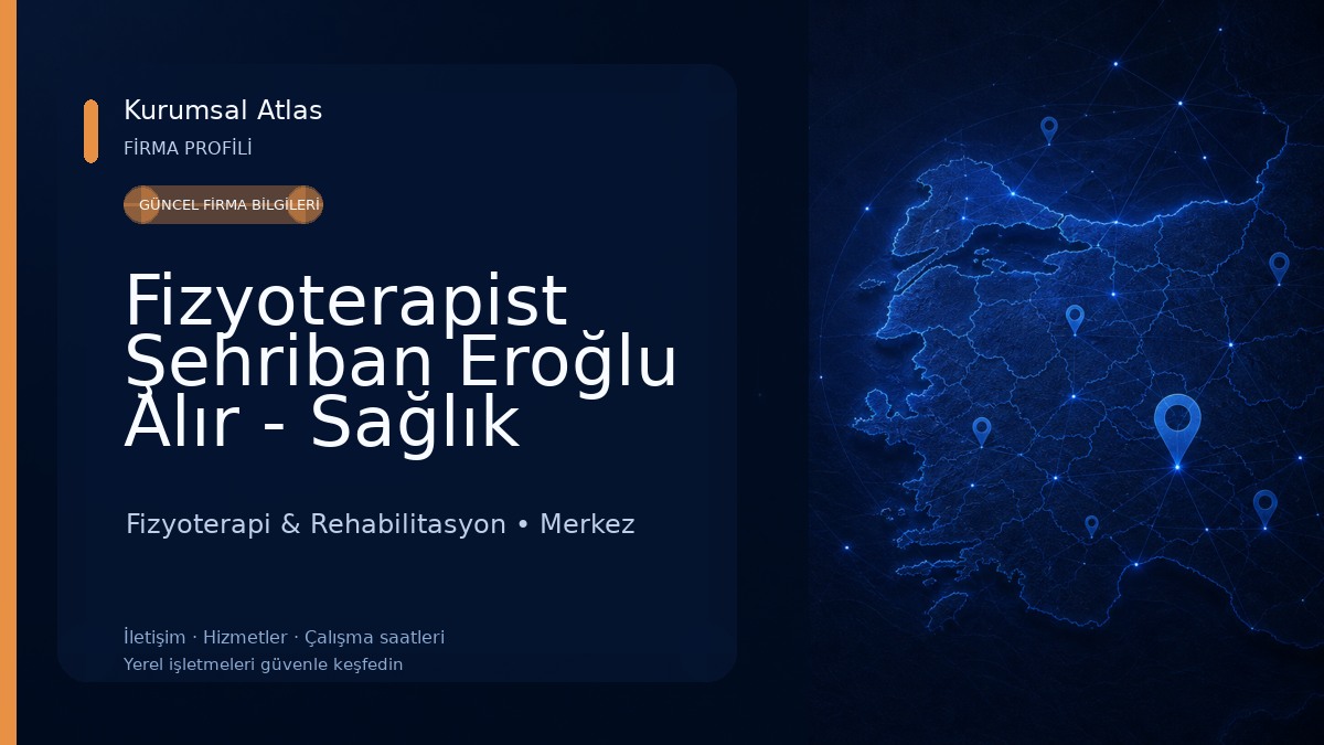 Fizyoterapist Şehriban Eroğlu Alır - Sağlık Hizmet Birimi