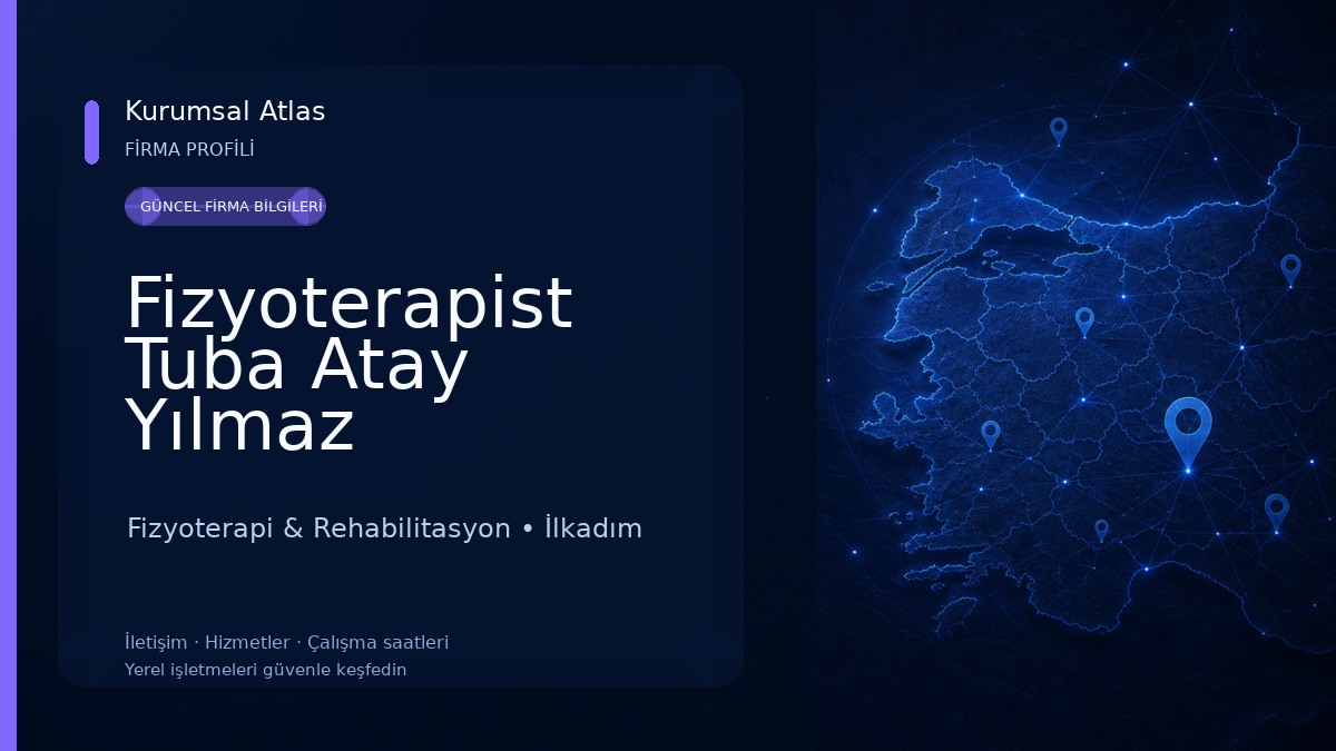Fizyoterapist Tuba Atay Yılmaz Fizyoterapi & Rehabilitasyon