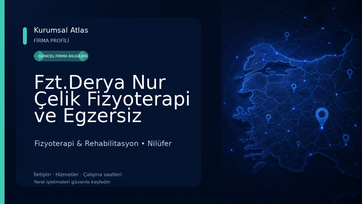 Fzt.Derya Nur Çelik Fizyoterapi ve Egzersiz Danışmanlığı Fizyoterapi & Rehabilitasyon