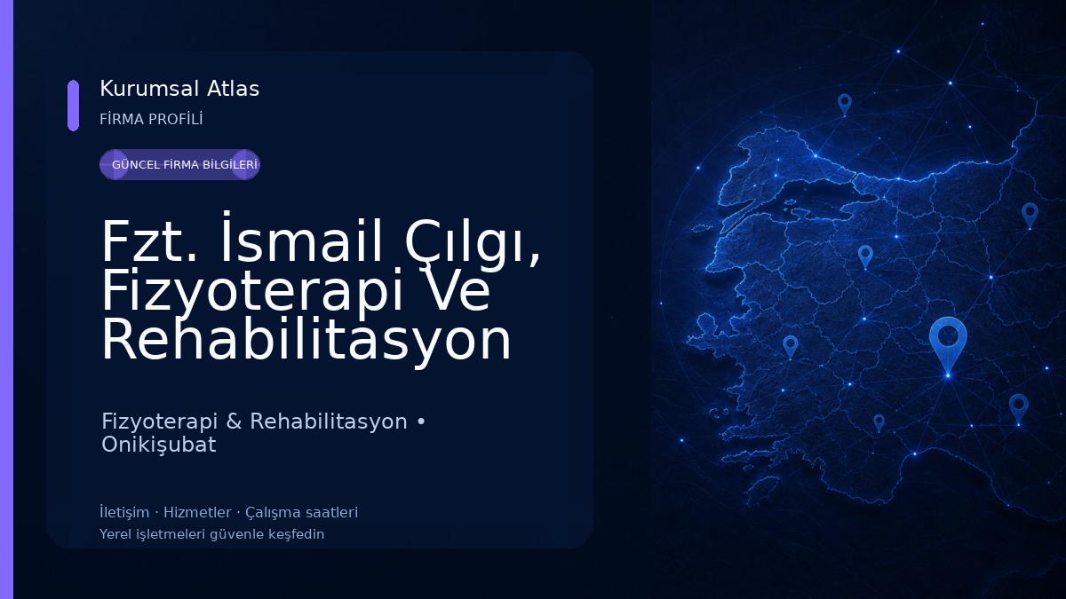 Fzt. İsmail Çılgı, Fizyoterapi Ve Rehabilitasyon Fizyoterapi & Rehabilitasyon