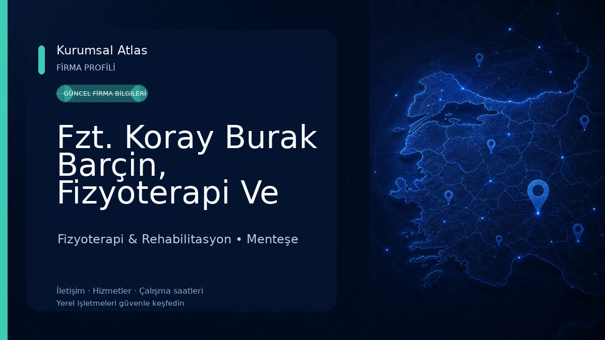 Fzt. Koray Burak Barçin, Fizyoterapi Ve Rehabilitasyon Fizyoterapi & Rehabilitasyon
