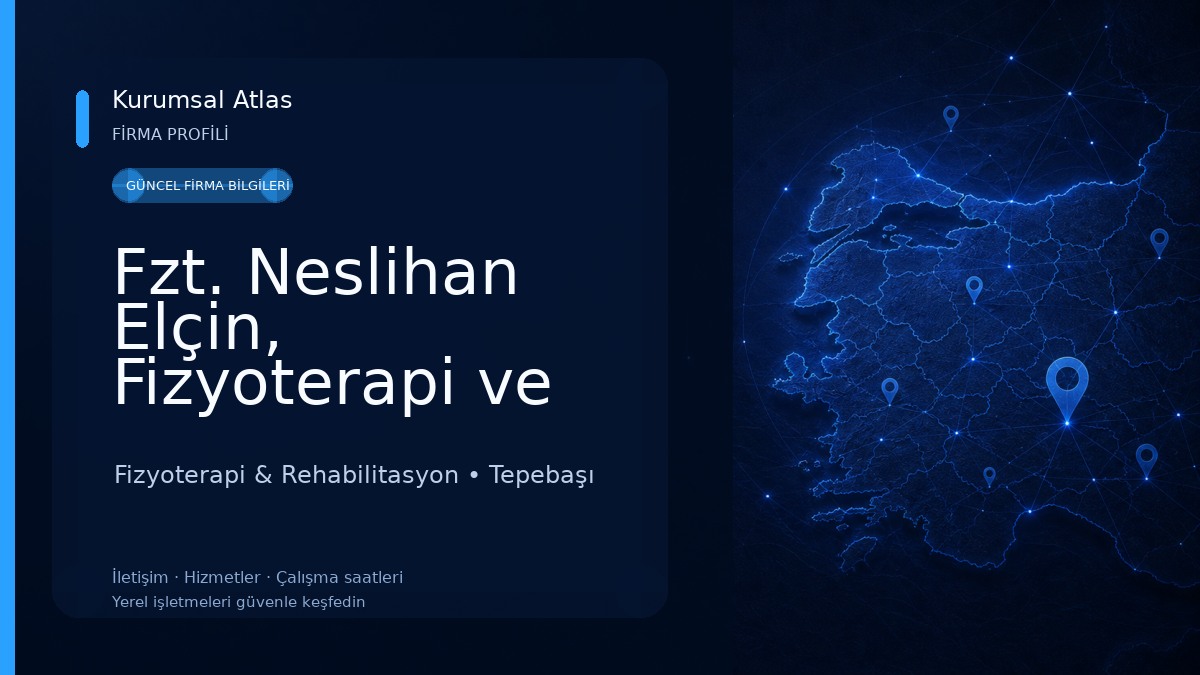 Fzt. Neslihan Elçin, Fizyoterapi ve Rehabilitasyon Fizyoterapi & Rehabilitasyon