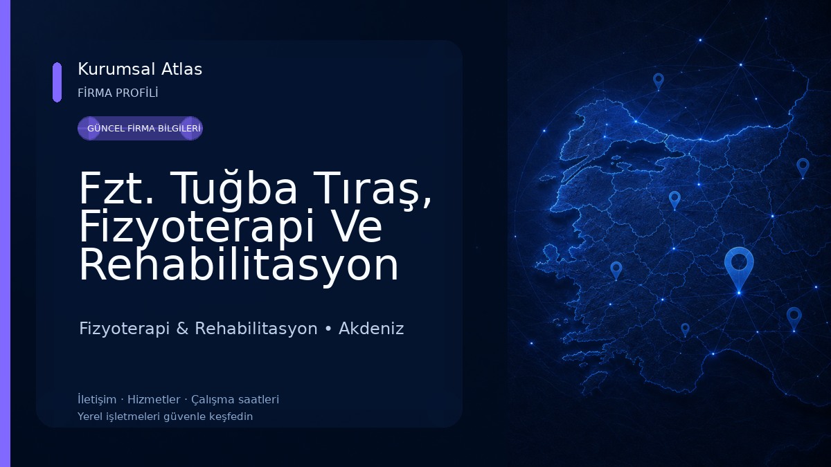 Fzt. Tuğba Tıraş, Fizyoterapi Ve Rehabilitasyon