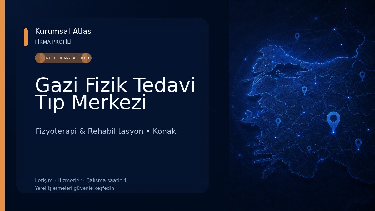 Gazi Fizik Tedavi Tıp Merkezi Fizyoterapi & Rehabilitasyon