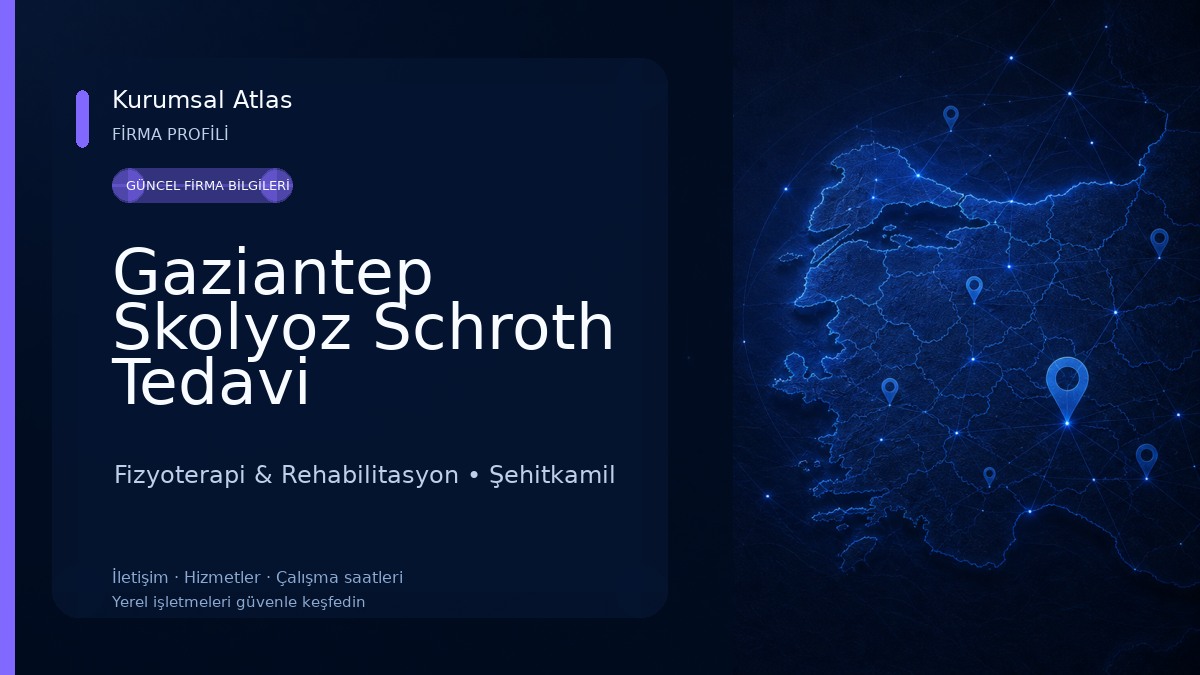 Gaziantep Skolyoz Schroth Tedavi Fizyoterapi & Rehabilitasyon