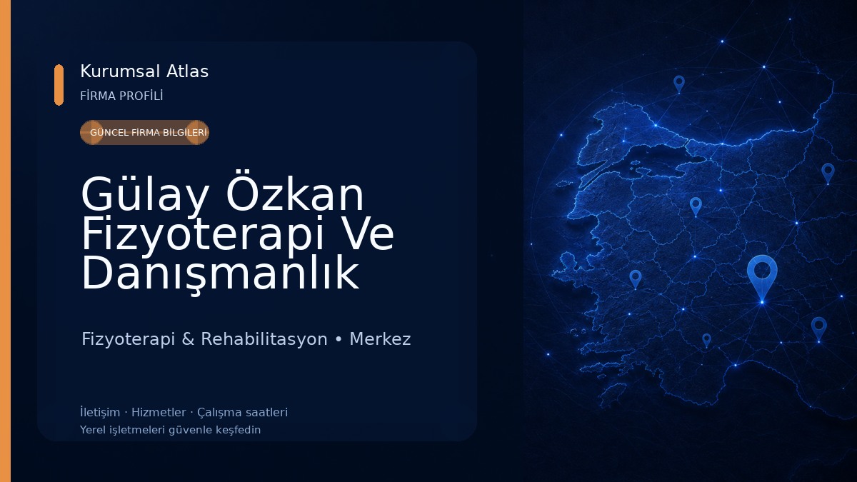 Gülay Özkan Fizyoterapi Ve Danışmanlık Merkezi