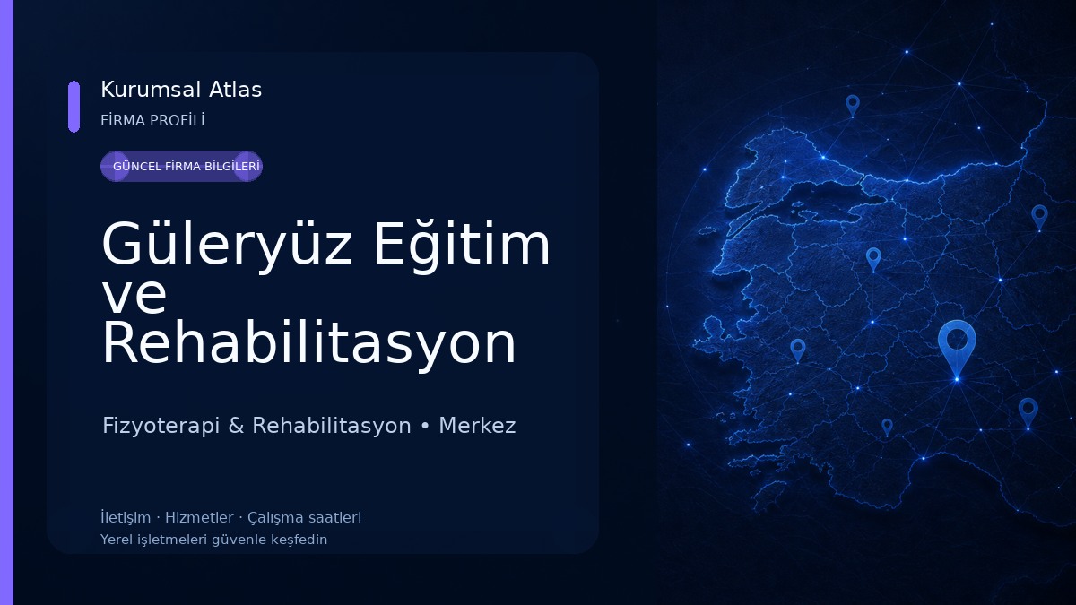 Güleryüz Eğitim ve Rehabilitasyon merkezi