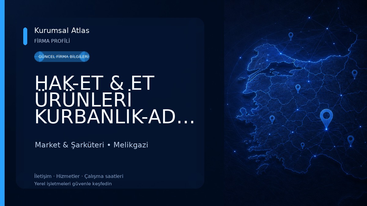 HAK-ET & ET ÜRÜNLERİ KURBANLIK-ADAKLIK & MARKET ŞARKÜTERİ Market & Şarküteri