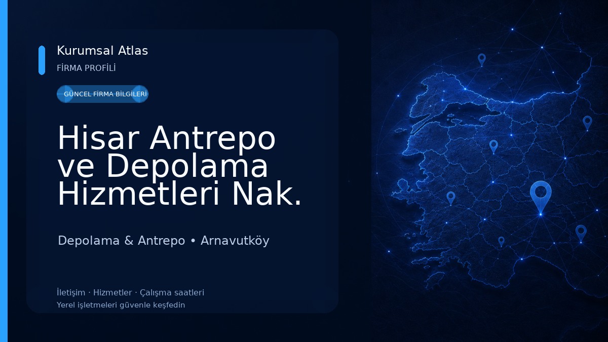Hisar Antrepo ve Depolama Hizmetleri Nak. Ve Tic. A.Ş.