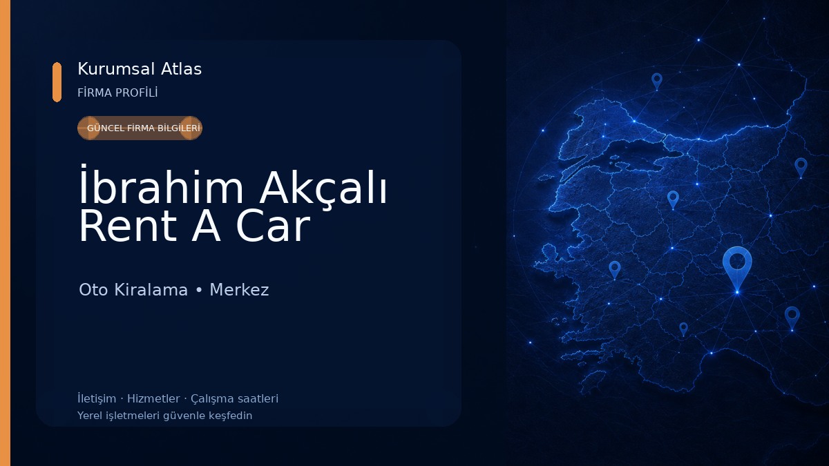 İbrahim Akçalı Rent A Car Oto Kiralama