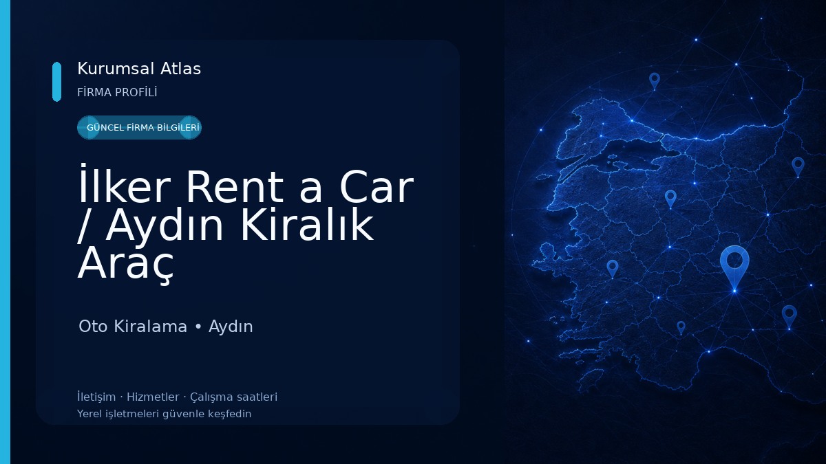 İlker Rent a Car / Aydın Kiralık Araç Oto Kiralama