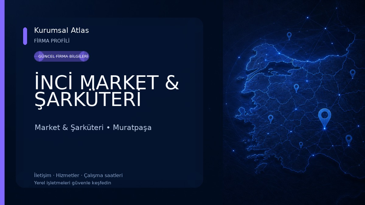 İNCİ MARKET & ŞARKÜTERİ