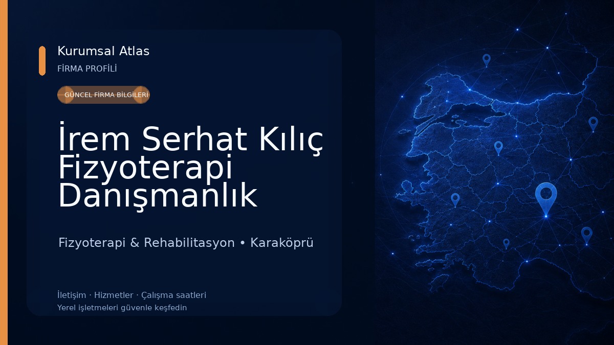 İrem Serhat Kılıç Fizyoterapi Danışmanlık Merkezi