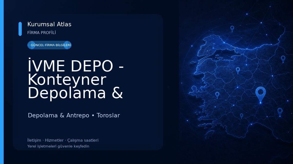 İVME DEPO - Konteyner Depolama & Lojistik Hizmetleri MERSİN 