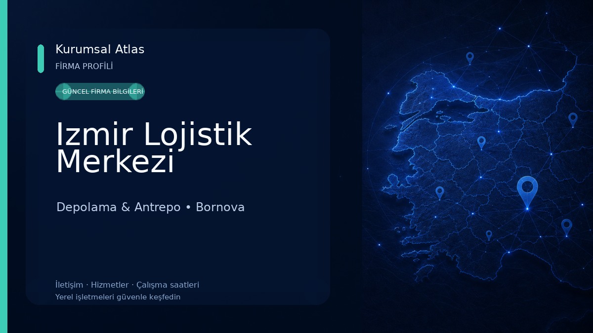 Izmir Lojistik Merkezi Depolama & Antrepo