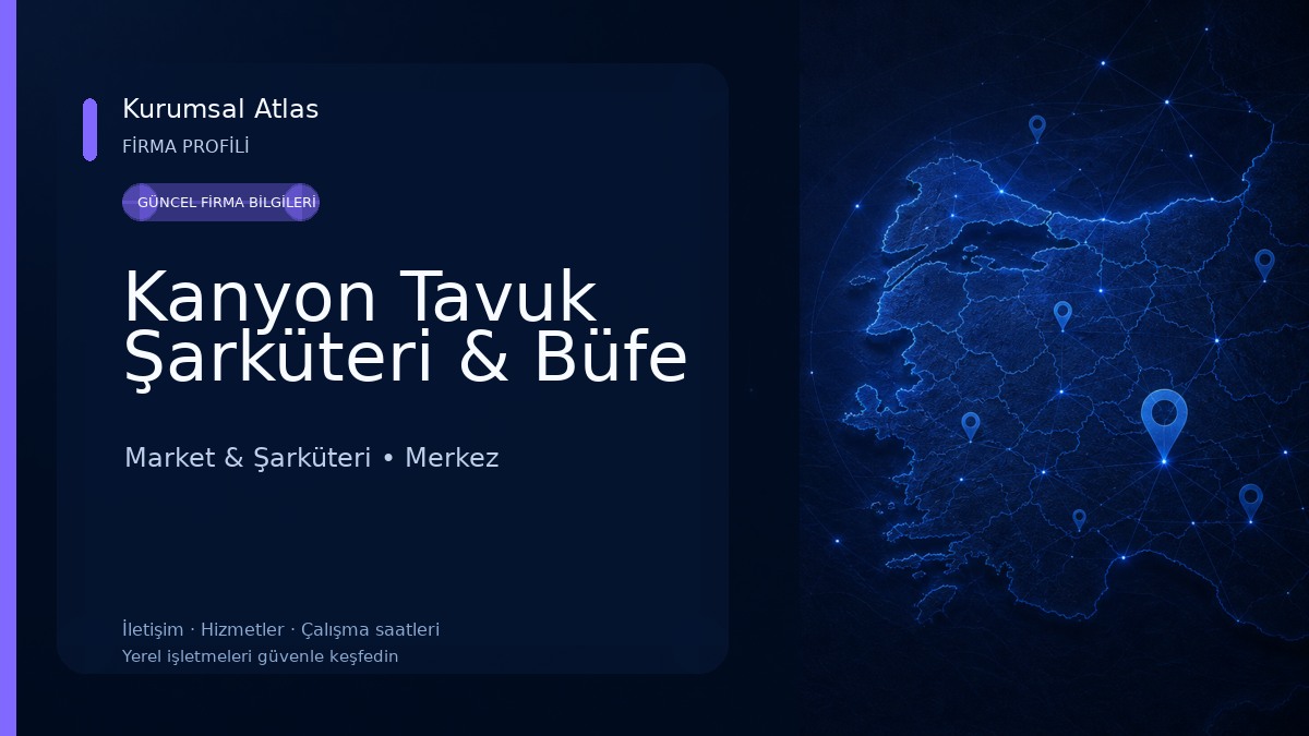Kanyon Tavuk Şarküteri & Büfe 