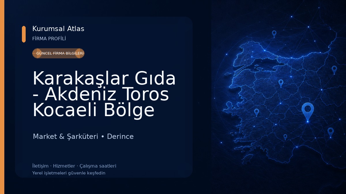 Karakaşlar Gıda - Akdeniz Toros Kocaeli Bölge Bayii Market & Şarküteri