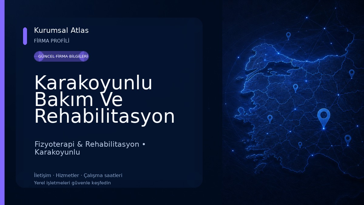 Karakoyunlu Bakım Ve Rehabilitasyon Merkezi Fizyoterapi & Rehabilitasyon
