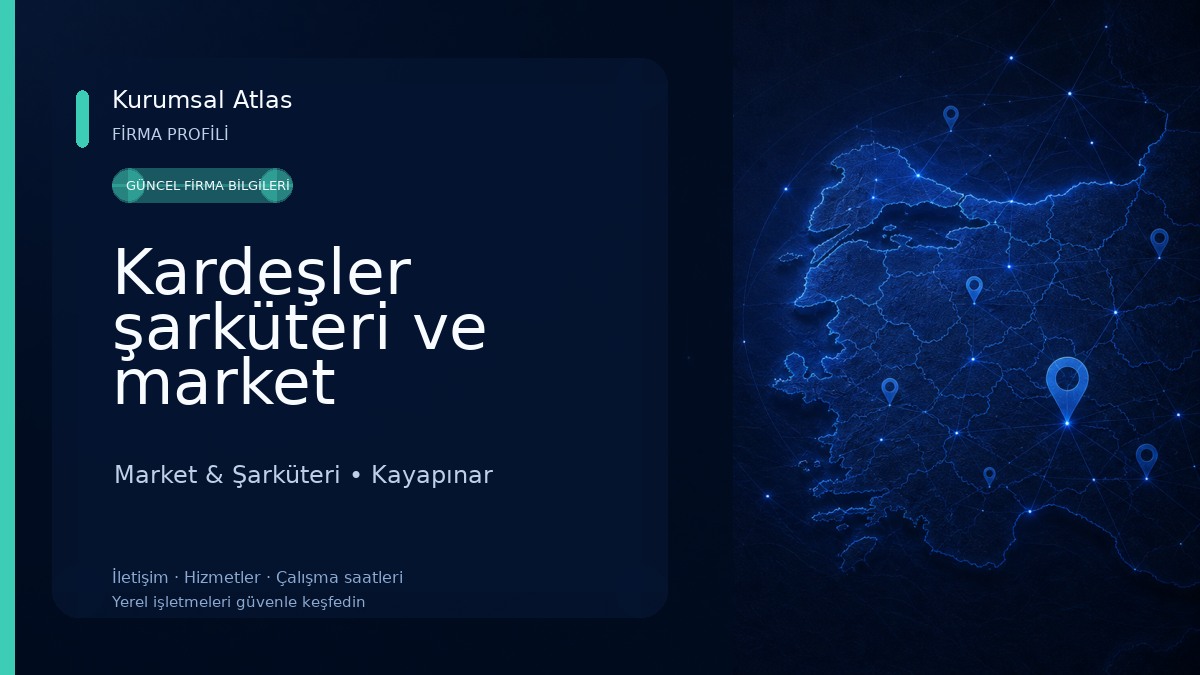 Kardeşler şarküteri ve market Market & Şarküteri