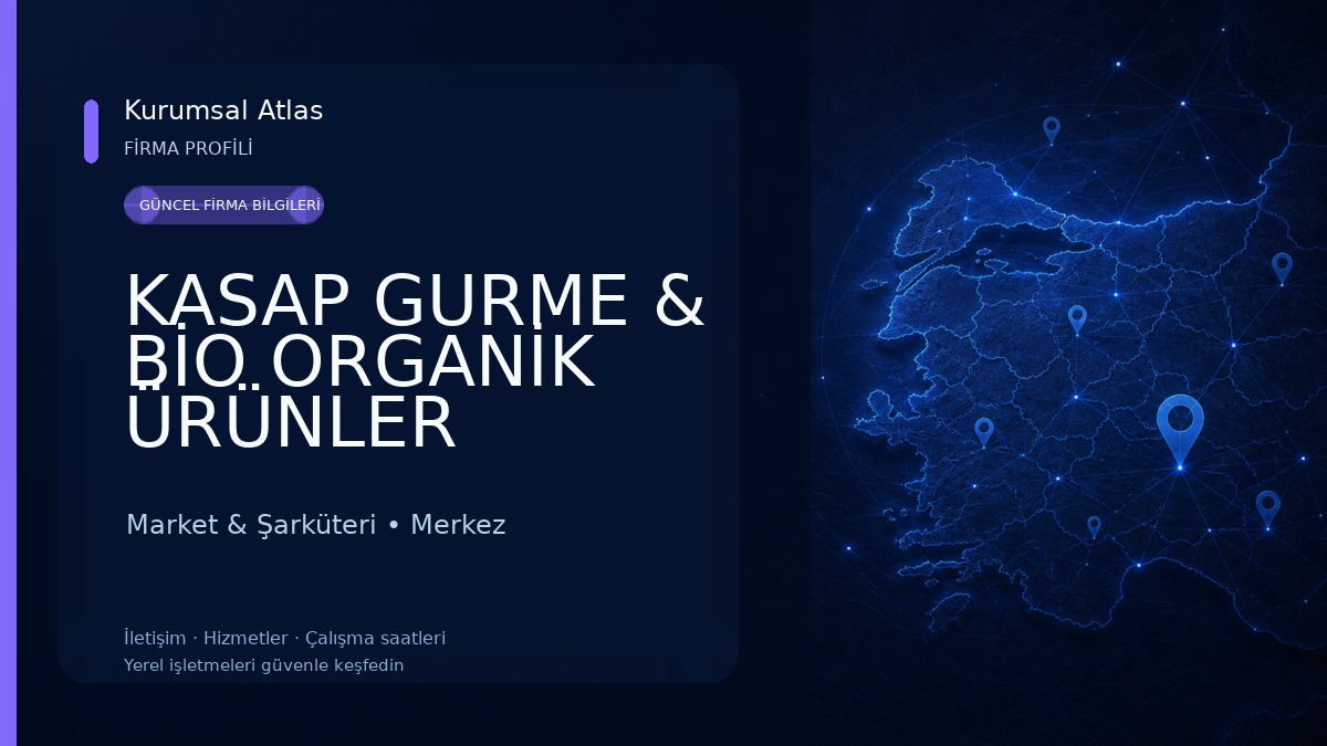 KASAP GURME & BİO ORGANİK ÜRÜNLER Market & Şarküteri