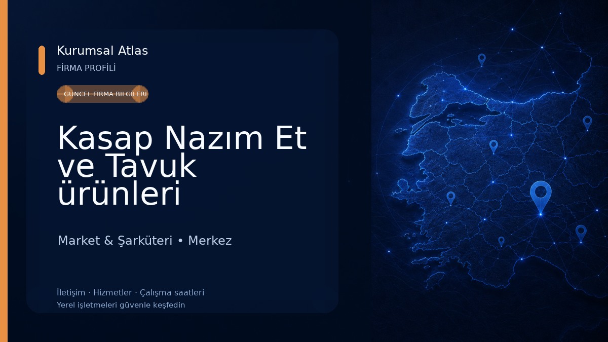 Kasap Nazım Et ve Tavuk ürünleri Market & Şarküteri