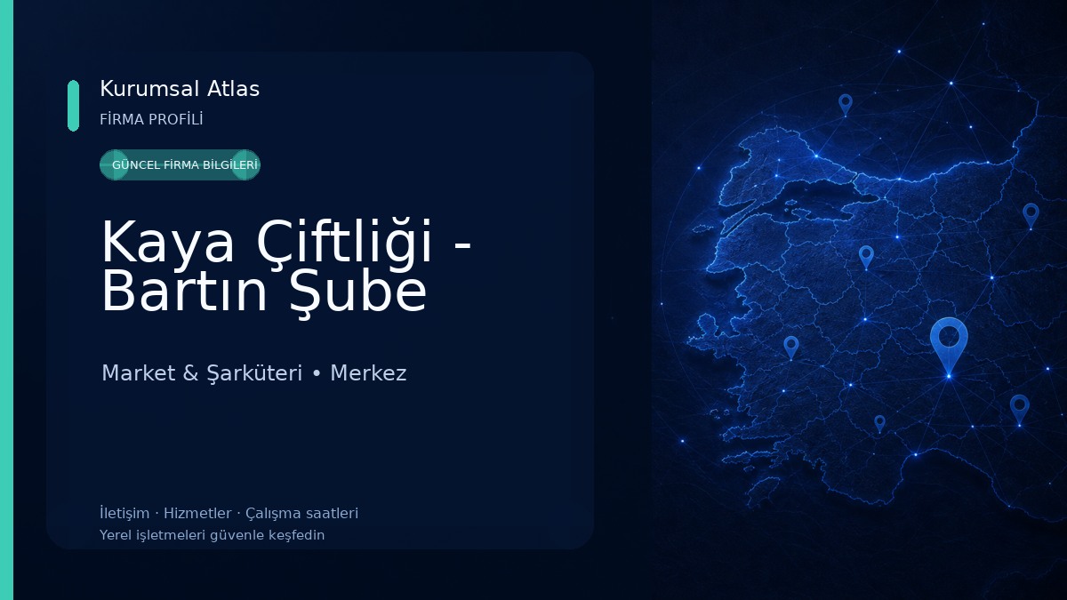 Kaya Çiftliği - Bartın Şube Market & Şarküteri