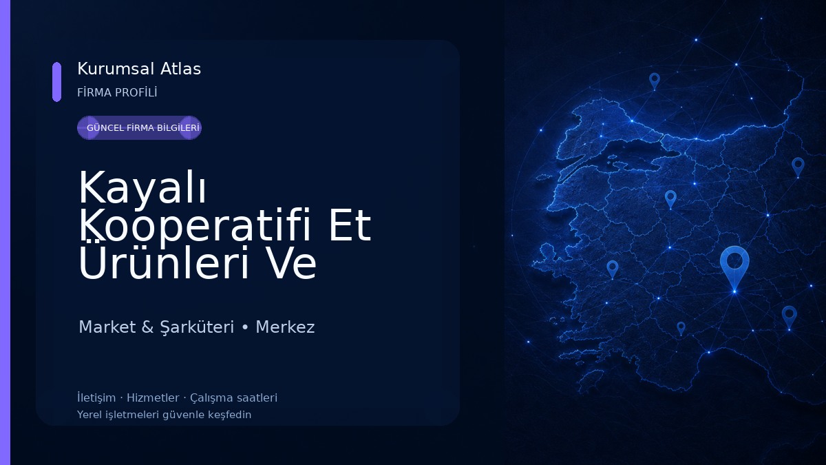 Kayalı Kooperatifi Et Ürünleri Ve Şarküteri