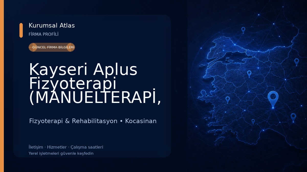 Kayseri Aplus Fizyoterapi (MANUELTERAPİ, SKOLYOZ SCHROTH-SEAS YÖNTEMİ VS)