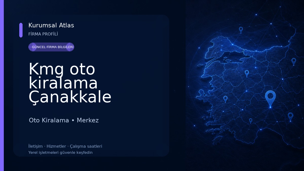 Kmg oto kiralama Çanakkale Oto Kiralama