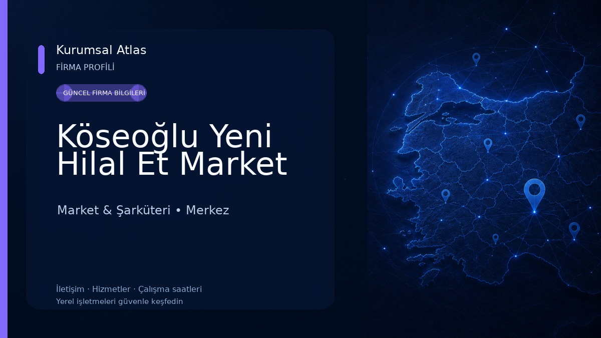 Köseoğlu Yeni Hilal Et Market Market & Şarküteri