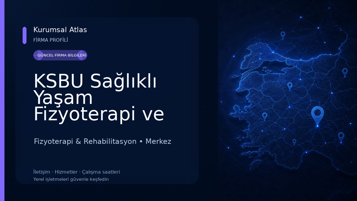 KSBU Sağlıklı Yaşam Fizyoterapi ve Rehabilitasyon Merkezi (SAFİR) Fizyoterapi & Rehabilitasyon