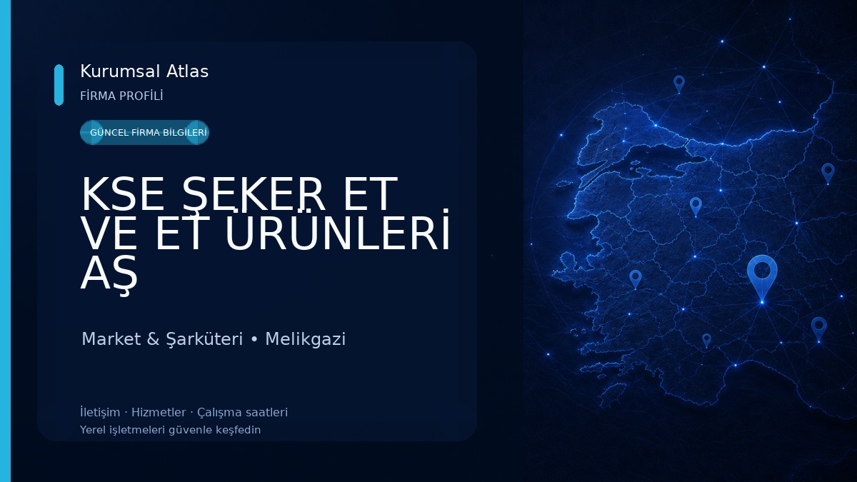 KSE ŞEKER ET VE ET ÜRÜNLERİ AŞ Market & Şarküteri