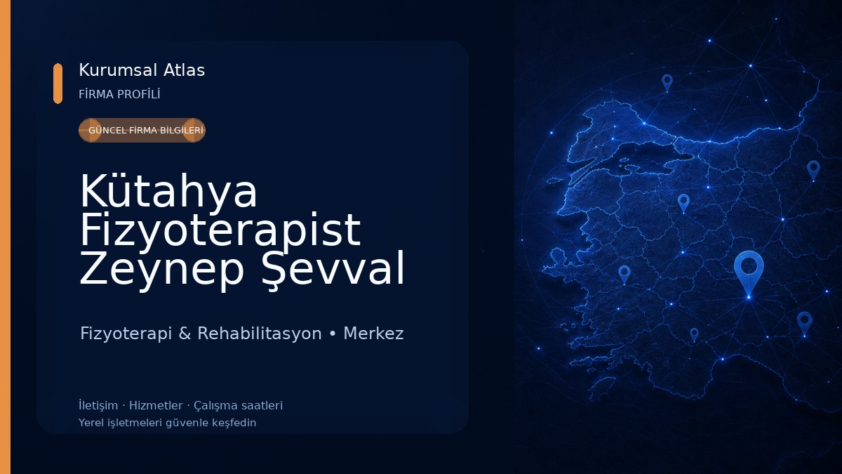 Kütahya Fizyoterapist Zeynep Şevval BAYRAM Fizyoterapi & Rehabilitasyon