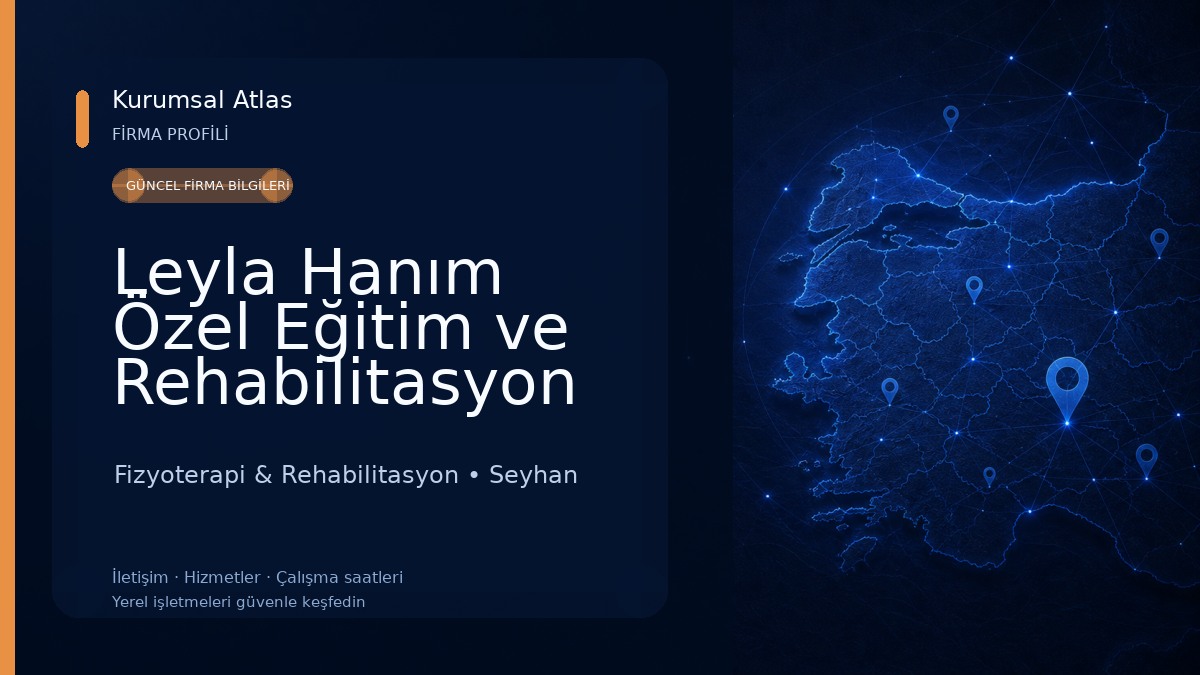 Leyla Hanım Özel Eğitim ve Rehabilitasyon Merkezi Fizyoterapi & Rehabilitasyon