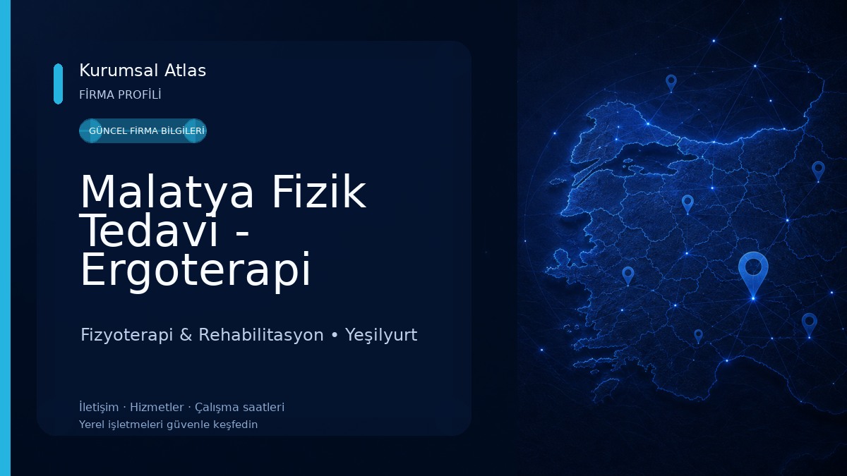Malatya Fizik Tedavi - Ergoterapi Fizyoterapi & Rehabilitasyon